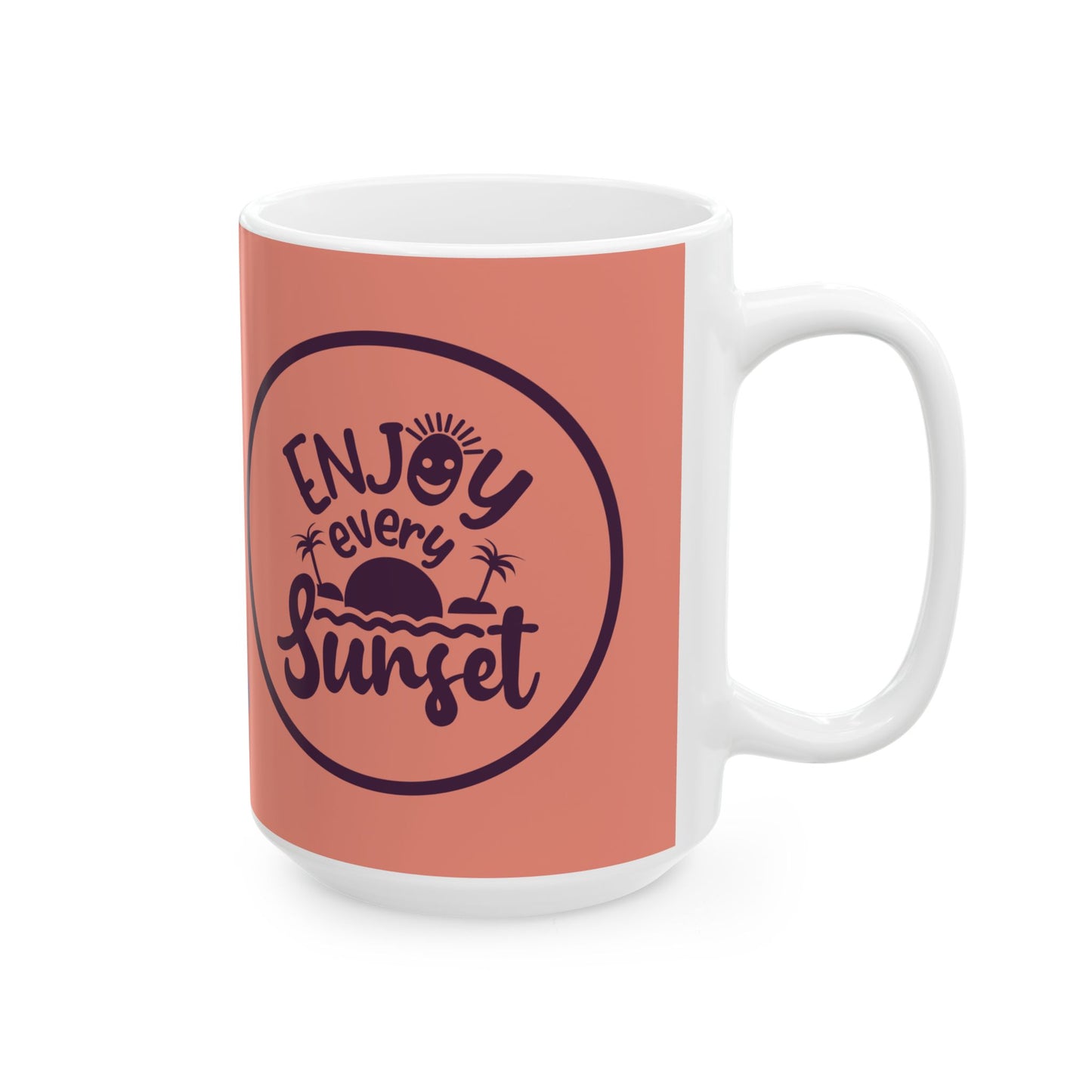 Enjoy Every Sunset Beach Double Sided Ceramic Coffee Mug