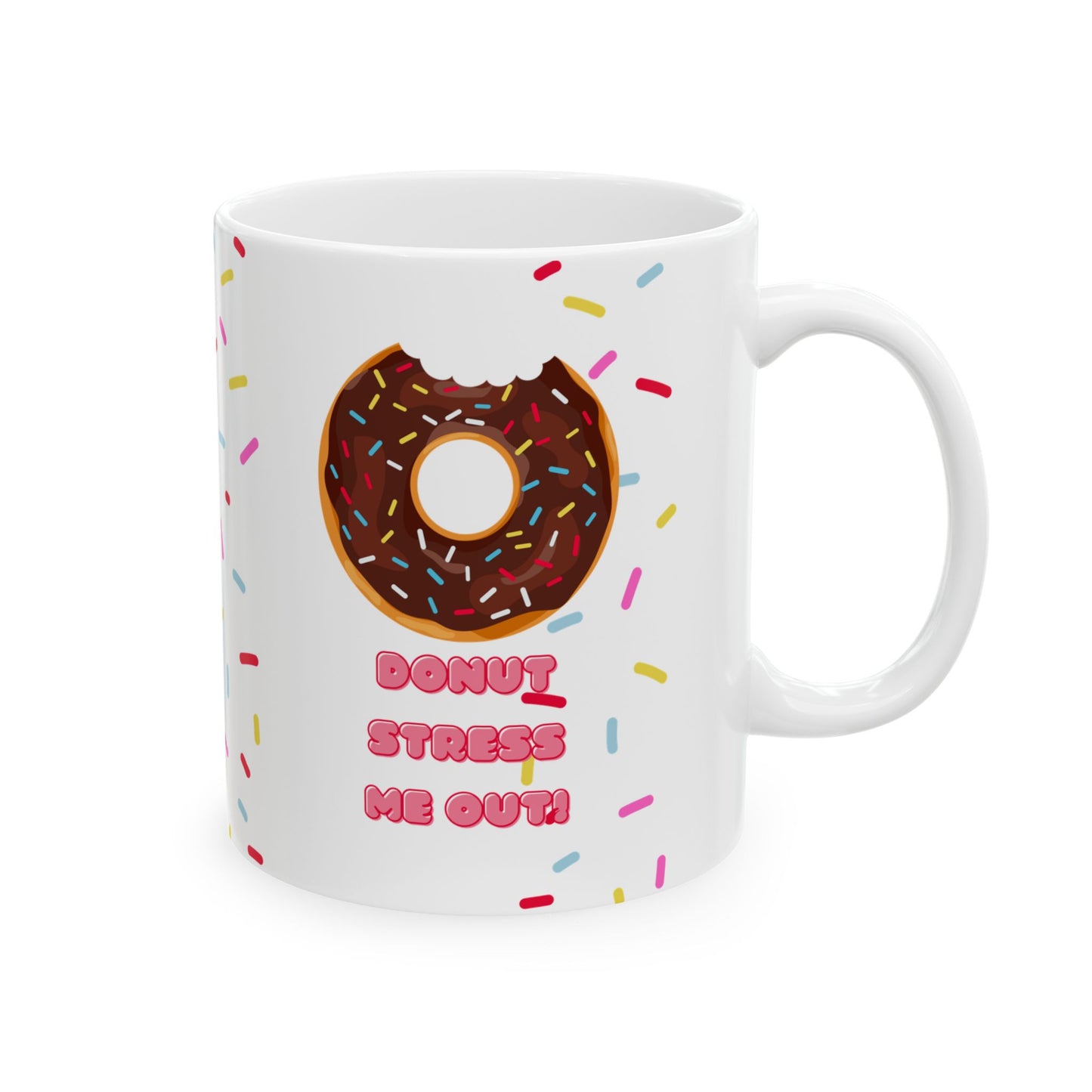 Donut Stress Me Out Coffee Mug – Fun Pun for Family Mornings & Letter Writing Days