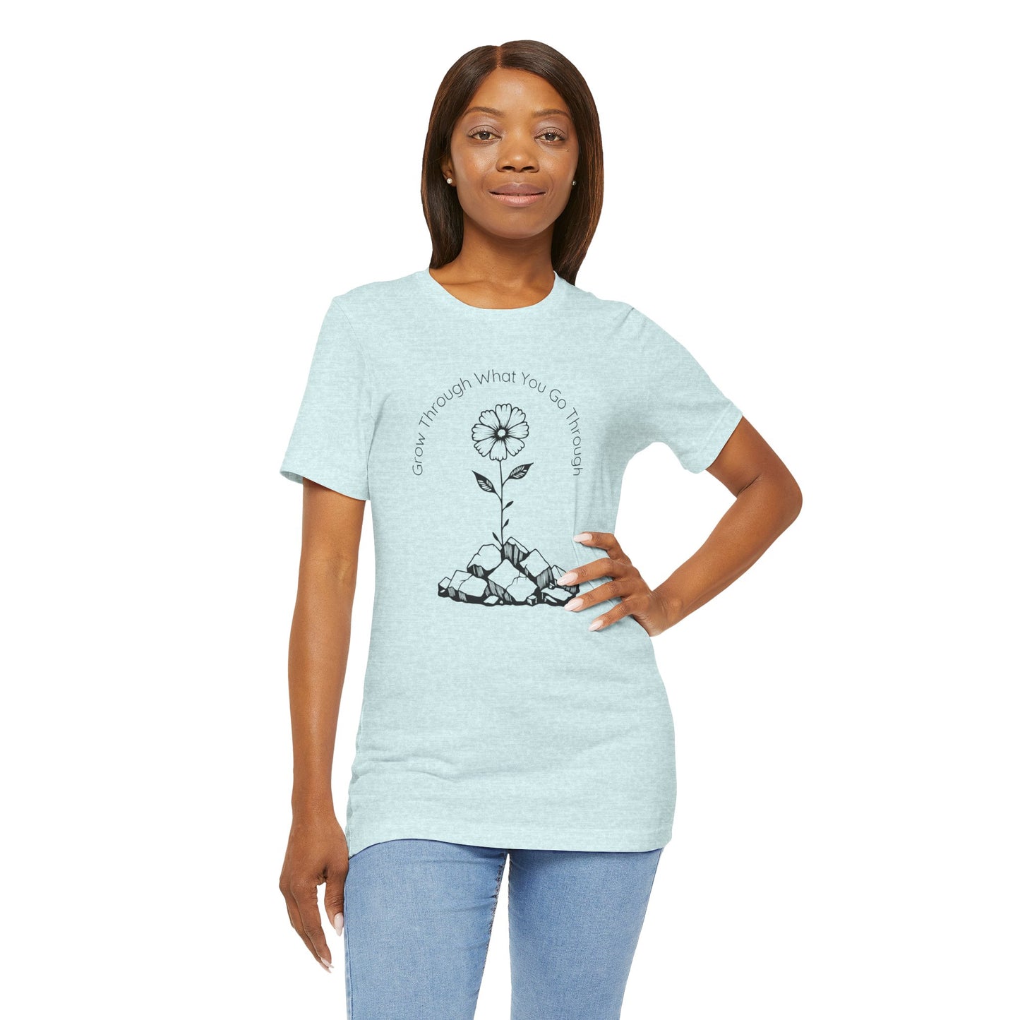 Grow Through What You Go Through Flower Tee