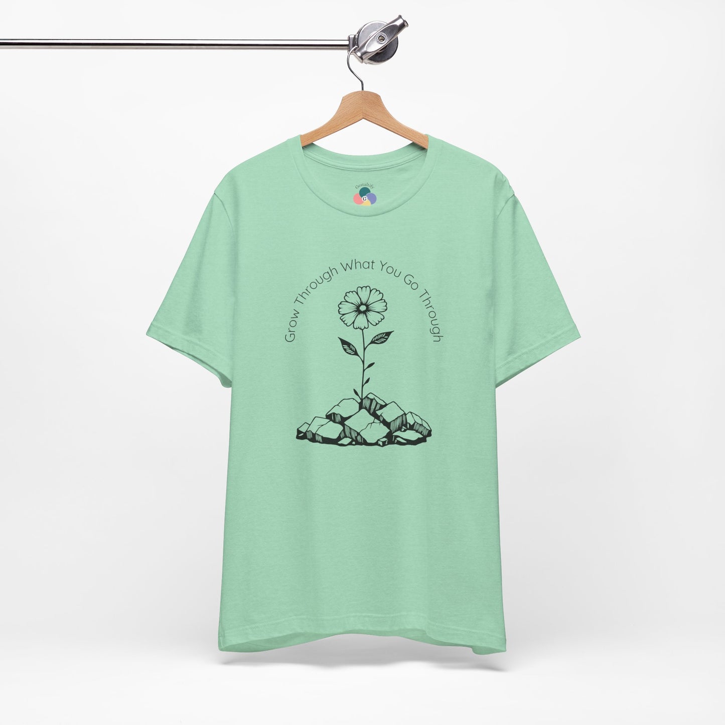 Grow Through What You Go Through Flower Tee